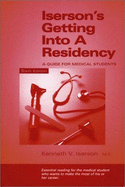 Iserson's Getting Into a Residency: A Guide for Medical Students