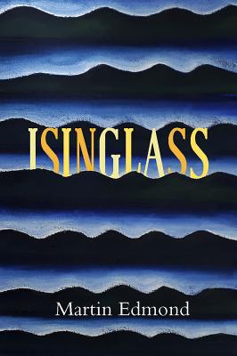 ISINGLASS - Edmond, Martin