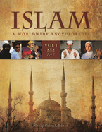 Islam [4 Volumes]: A Worldwide Encyclopedia