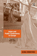 Islam and Public Controversy in Europe