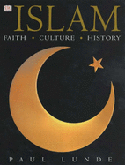 Islam Faith, Culture, History