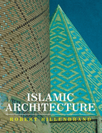 Islamic Architecture: Form, Function, and Meaning