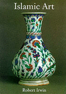 Islamic Art: Art, Architecture and the Literary World