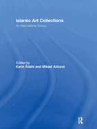 Islamic Art Collections: An International Survey