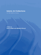 Islamic Art Collections: An International Survey