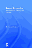 Islamic Counselling: An Introduction to Theory and Practice