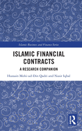 Islamic Financial Contracts: A Research Companion