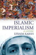 Islamic Imperialism: A History