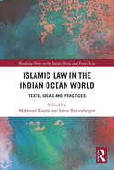 Islamic Law in the Indian Ocean World: Texts, Ideas and Practices