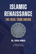 Islamic Renaissance - The Real Task Ahead