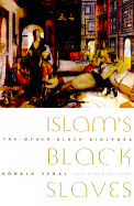 Islam's Black Slaves: The Other Black Diaspora