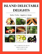 Island Delectable Delights: Roots, Fruits, Veggies & Soups
