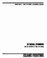 Island Fighting - Time-Life Books, and Steinberg, Rafael
