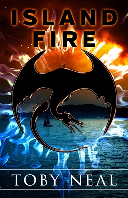 Island Fire - Neal, Toby