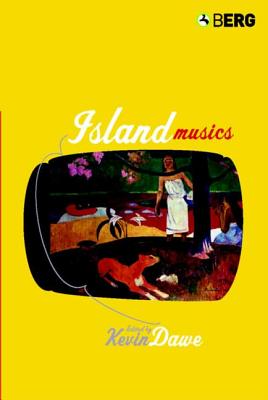 Island Musics - Dawe, Kevin (Editor)