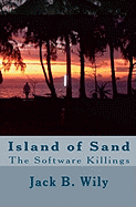 Island of Sand: The Software Killings