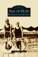 Isle of Hope: Wormsloe and Bethesda