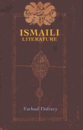 Ismaili Literature: A Bibliography of Sources and Studies