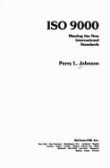 ISO 9000: Meeting the New International Standards