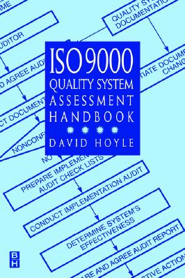 ISO 9000 Quality System Assessment Handbook - Hoyle, David