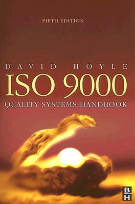 ISO 9000 Quality Systems Handbook - Hoyle, David