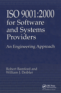 ISO 9001: 2000 for Software and Systems Providers: An Engineering Approach