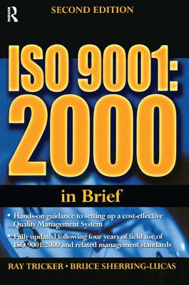 ISO 9001: 2000 in Brief - Tricker, Ray