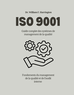 ISO 9001 Guide complet des syst?mes de management de la qualit?