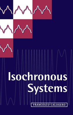 Isochronous Systems C - Calogero, Francesco