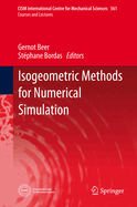 Isogeometric Methods for Numerical Simulation