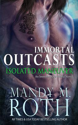 Isolated Maneuver - Roth, Mandy M