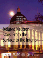 Isolated Neutron Stars: From the Surface to the Interior