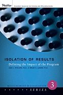 Isolation of Results: Defining the Impact of the Program