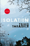 Isolation - Thrasher, Travis