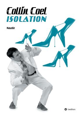 Isolation - Coel, Collin