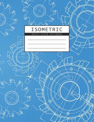 Isometric Graph Paper Notebook: Mechanical Engineering Drawings Blue Background Drafting Paper Isometric pad 1/4 Inch Equilateral Triangle 3D Graph Paper Engineer Notebook - Studios, Rosa