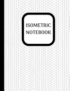 Isometric Notebook: 100 Pages Large A4 8.5"x11"