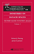 Isometries in Banach Spaces: Vector-Valued Function Spaces and Operator Spaces, Volume Two