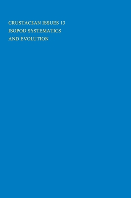 Isopod Systematics and Evolution - Brusca, Richard C (Editor)