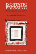 Isostatic Pressing: Technology and Applications