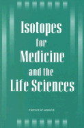 Isotopes for medicine and the life sciences