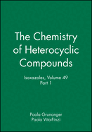 Isoxazoles, Volume 49, Part 1