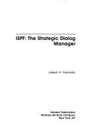 ISPF: The Strategic Dialog Manager