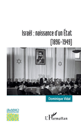 Isra?l: naissance d'un ?tat: (1896-1949)