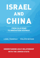 Israel and China: From Silk Road to Innovation Highway