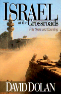 Israel at the Crossroads: Fifty Years and Counting