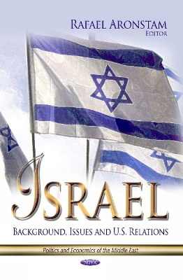 Israel: Background, Issues & U.S. Relations - Aronstam, Rafael (Editor)