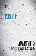 Israeli Apartheid: A Beginner's Guide