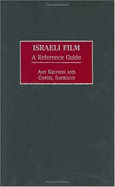 Israeli Film: A Reference Guide - Kronish, Amy, and Safirman, Costel