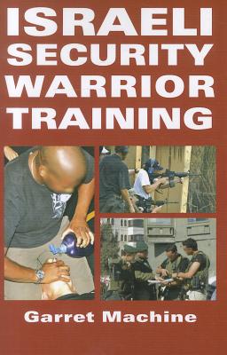 Israeli Security Warrior Training - Machine, Garret